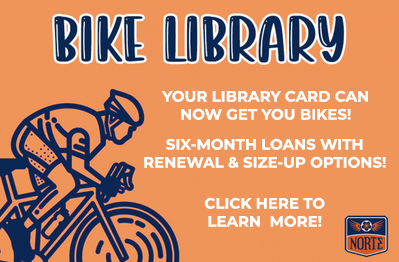 Bike Library. Your library card can now get you bikes! Six-month loans with renewal & size-up options! Click here to get your bike!